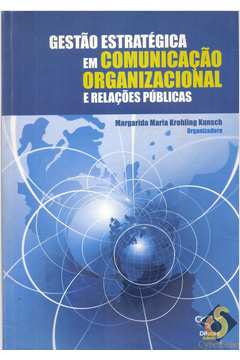 Gestão Estratégica Em Comunicação Organizacional e Relações Publicas