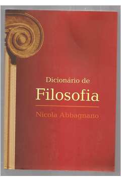 Livro: Dicionario De Filosofia - Nicola Abbagnano | Estante Virtual