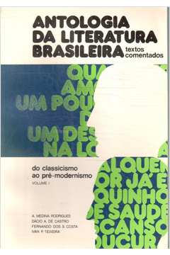 Antologia da Literatura Brasileira Vol. 1