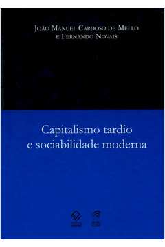 Capitalismo Tardio e Sociabilidade Moderna
