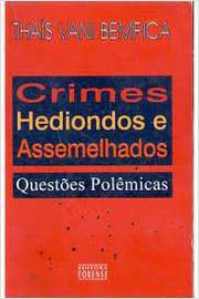 Crimes Hediondos e Assemelhados - Questões Polêmicas