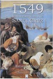 1549 - Romance Nas Terras de Santa Cruz