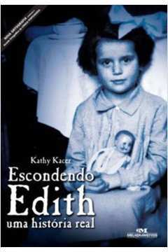Escondendo Edith uma Historia Real