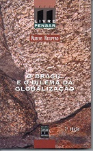 O Brasil e o Dilema da Globalização