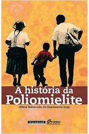 A História da Poliomielite