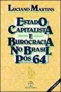 Estado Capitalista e Burocracia no Brasil Pós 64