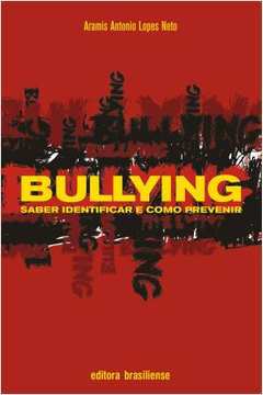 Bullying - Saber Identificar e Como Prevenir