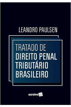 Tratado de Direito Penal Tributário Brasileiro