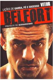Vitor Belfort: Lições de Garra, Fé e Sucesso