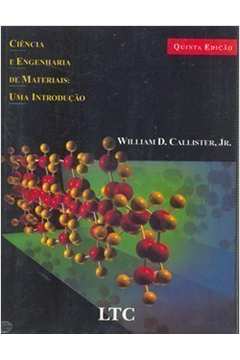 Ciência de Engenharia de Materiais: uma Introdução 5a Ed