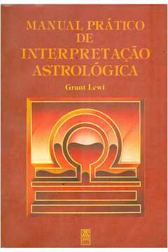 Manual Prático de Interpretação Astrológica