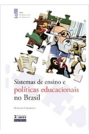 Sistemas de Ensino e Políticas Educacionais no Brasil