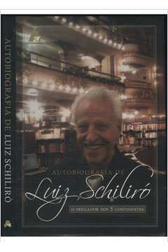 Autobiografia de Luiz Schiliró