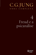 Freud e a Psicanálise- Vol. 4 - Coleção Obras Completas de C. G. Jung