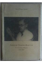 Amilcar Vianna Martins - um Cientista Mineiro 1907-2007