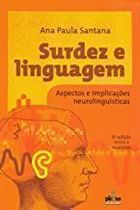 Surdez e Linguagem: Aspectos e Implicações Neurolinguísticas