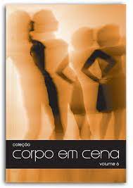 Coleção Corpo Em Cena - Vol. 6