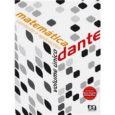 Matemática Dante Contexto e Aplicações Volume único
