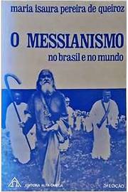O Messianismo no Brasil e no Mundo