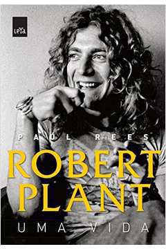 Robert Plant uma Vida