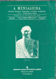 Resultado de imagem para A Mensageira — Revista Literária dedicada à mulher brasileira Volume I IMESP