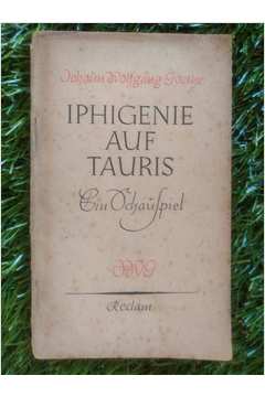 Iphigenie Auf Tauris - Ein Schauspiel