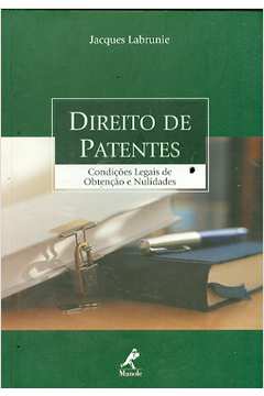 Direito de Patentes: Condições Legais de Obtenção e Nulidades