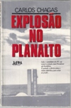 Explosão no Planalto
