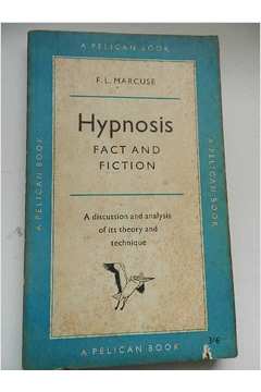 Hypnosis, Fact and Fiction