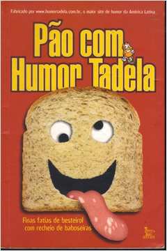 Pão Com Humor Tadela