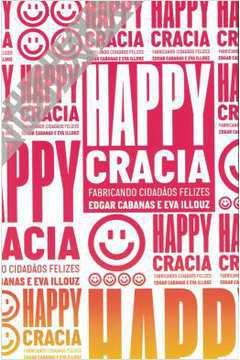 Happycracia - Fabricando Cidadãos Felizes