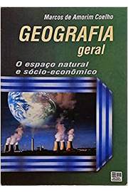Geografia Geral o Espaço Natural e Sócio-econômico