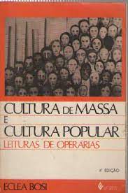 Cultura de Massa e Cultura Popular