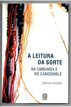 A Leitura da Sorte na Umbanda e no Candomblé