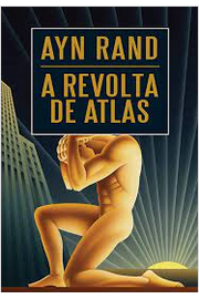 A Revolta de Atlas Volume III