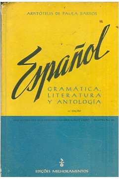 Español Gramática, Literatura y Antologia
