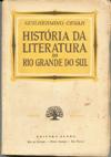 História da Literatura do Rio Grande do Sul Autografado