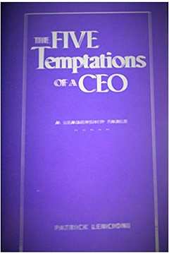 The Five Temptations of a Ceo