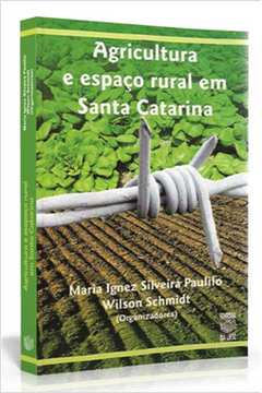 Agricultura e Espaço Rural Em Santa Catarina