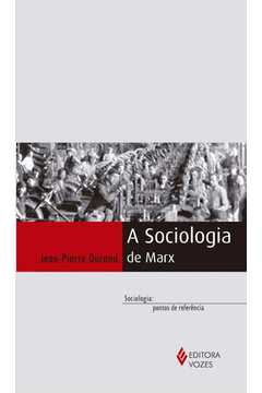 A Sociologia de Marx