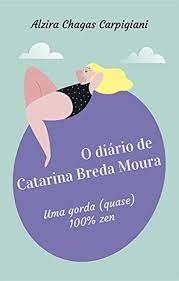O Diário de Catarina Breda Moura