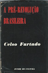 A Pré-revolução Brasileira