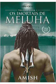 Os Imortais de Meluha - Trilogia Shiva 1