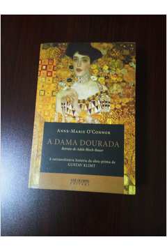 Livro: A Dama Dourada - Anne-marie Oconnor