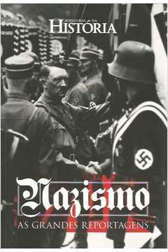 Nazismo: as Grandes Reportagens