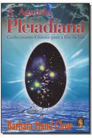 Agenda Pleiadiana, Conhecimento Cosmico para a era da Luz