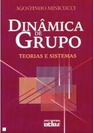 Dinâmica de Grupo - Teorias e Sistemas