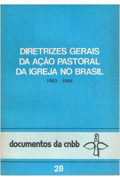 Diretrizes Gerais da Ação Pastoral da Igreja no Brasil 1983 - 1986