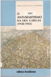 O Anti-semitismo na era Vargas: 1930-1945