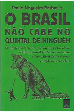 O Brasil Não Cabe no Quintal de Ninguém